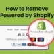 How To Remove Powered By Shopify