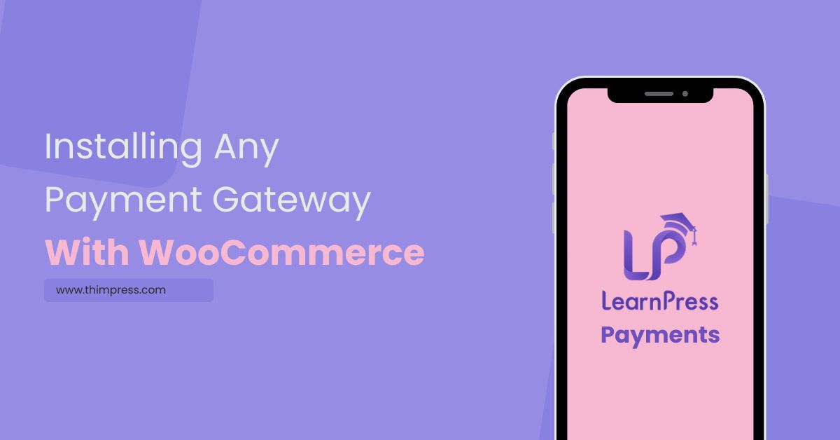installing any payment gateway with woocommerce
