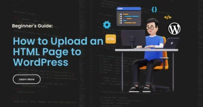 How To Upload An HTML Page to WordPress