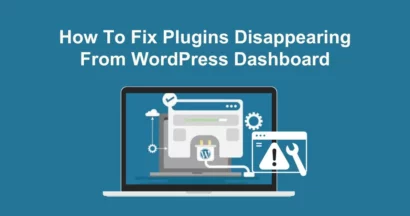 How To Fix Plugins Disappearing From WordPress Dashboard