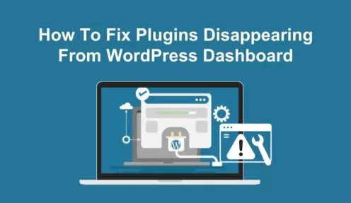 How To Fix Plugins Disappearing From WordPress Dashboard