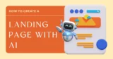How to Create a Landing Page with AI