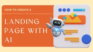 How to Create a Landing Page with AI