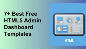 Best Free HTML5 Admin Dashboard Templates