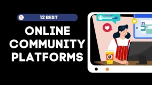 Best Online Community Platforms