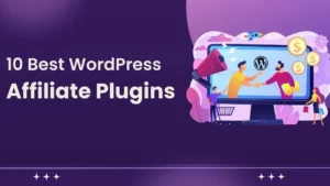 Best WordPress Affiliate Plugins