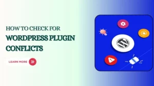 How To Check For WordPress Plugin Conflicts