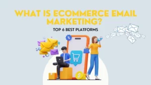 Best eCommerce Email Marketing