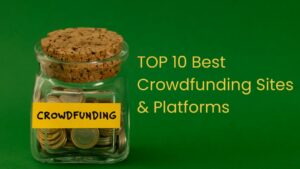 10 Best Crowdfunding Sites and Platforms (Pros & Cons)