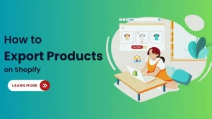 How To Export Products on Shopify