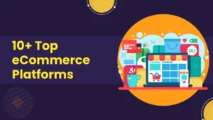 Top eCommerce Platforms