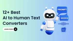 Best AI to Human Text Converters