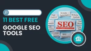 Best Free Google SEO Tools