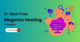 Best Free Magento Hosting Providers