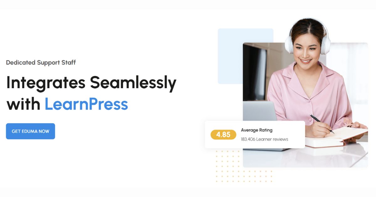 Choose Eduma for Integrates Seamlessly with LearnPress & Dedicated Support Staff