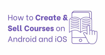 How to Create and Sell Courses on Android and iOS