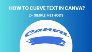 How To Curve Text In Canva