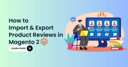 How to Import & Export Product Reviews in Magento 2