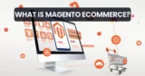 What is Magento eCommerce