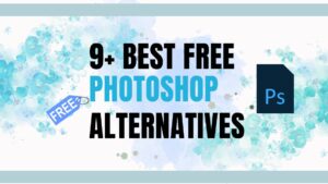 Best Free Photoshop Alternatives