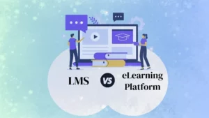 LMS vs eLearning Platform