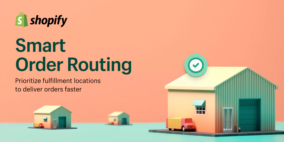 Shopify Smart Order Routing