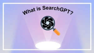 What Is SearchGPT