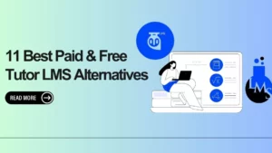 Best Paid Free Tutor LMS Alternatives