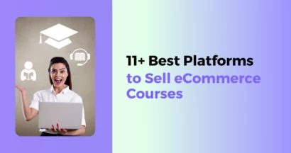 Best Platforms to Sell eCommerce Courses