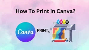 How To Print in Canva?