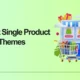 Best Single Product Shopify Themes