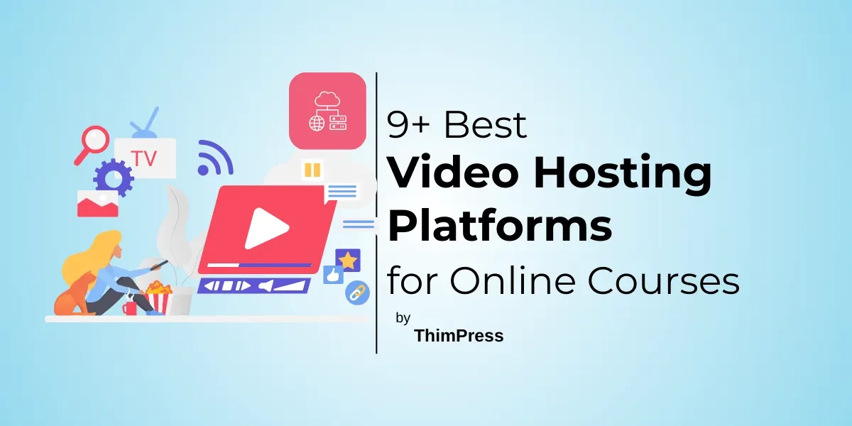 Best Video Hosting Platforms for Online Courses