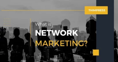 What is Network Marketing? How does It Work & Examples