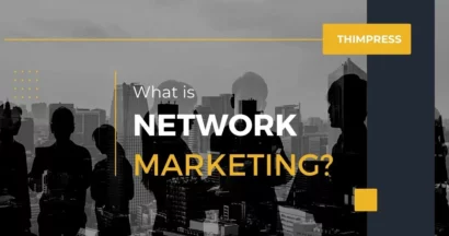 What is Network Marketing? How does It Work & Examples