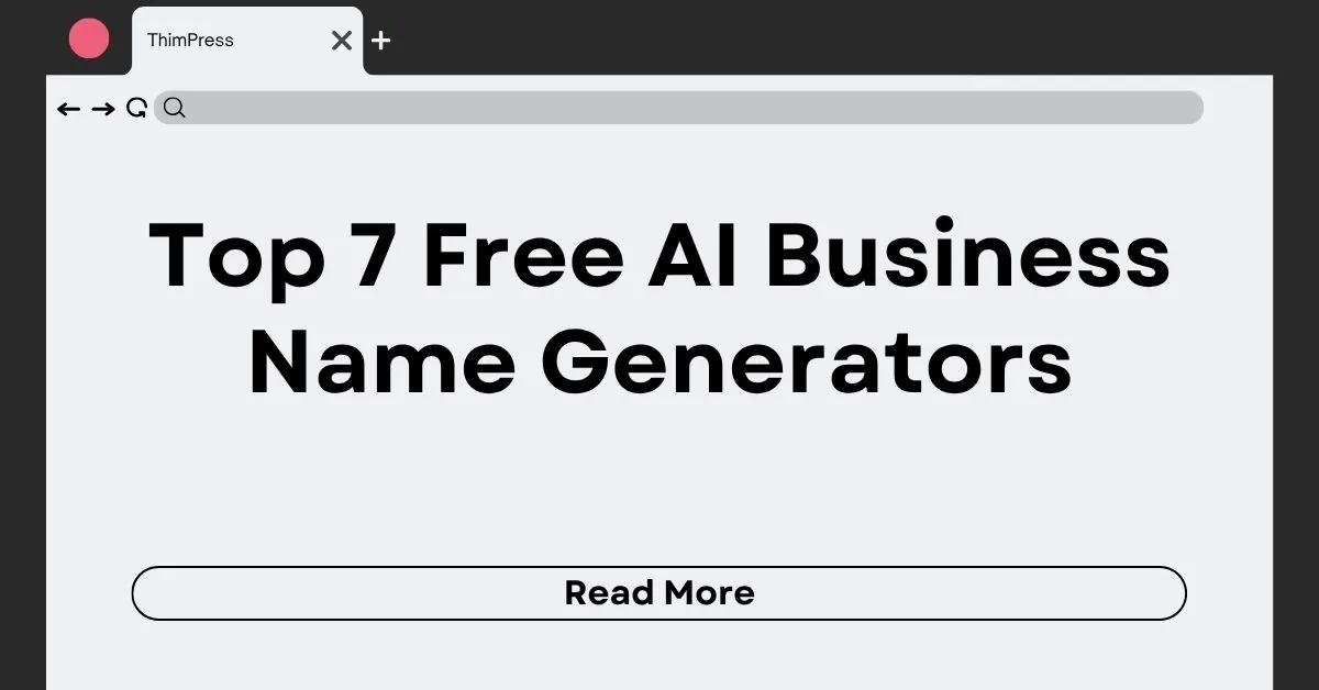 Top 7 Free AI Business Name Generators (Tested & Reviewed)