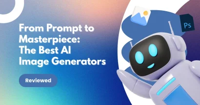 From Prompt to Masterpiece: The Best AI Image Generators, Reviewed