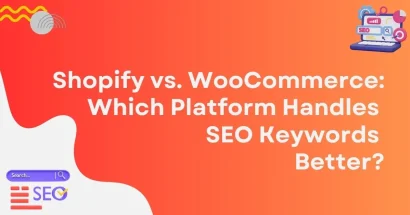 Shopify vs. WooCommerce Which Platform Handles SEO Keywords Better