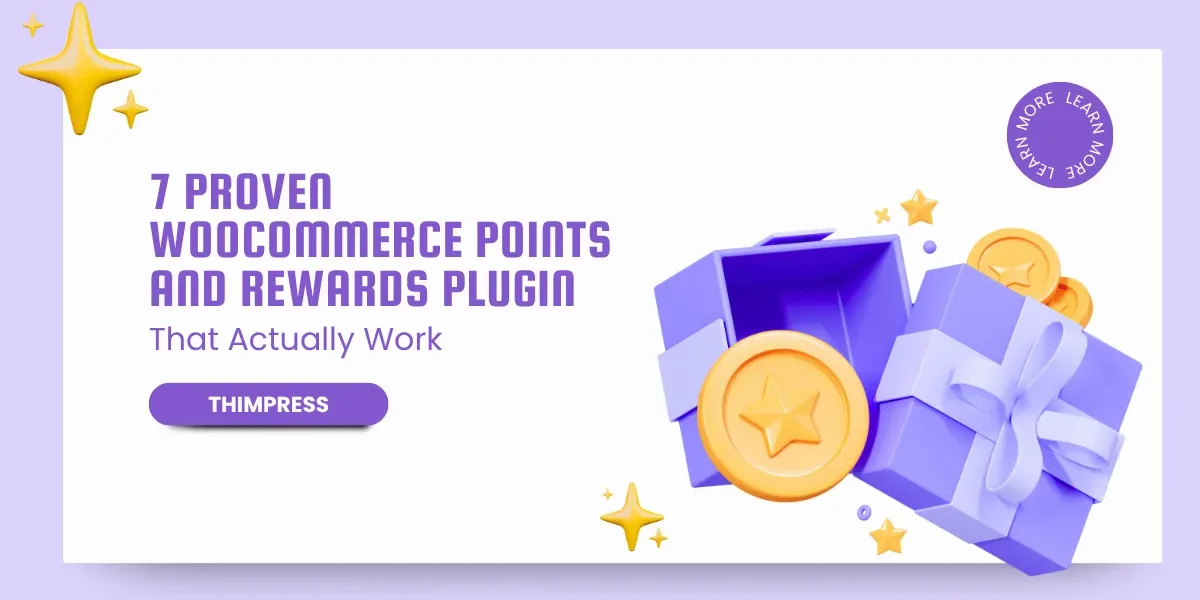 7 Proven WooCommerce Points and Rewards Plugin That Actually Work