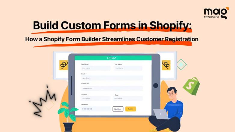 Build Custom Forms in Shopify: How a Shopify Form Builder Streamlines Customer Registration 2 image 5