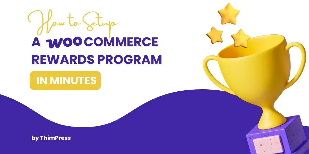 How to Setup a WooCommerce Rewards Program in Minutes