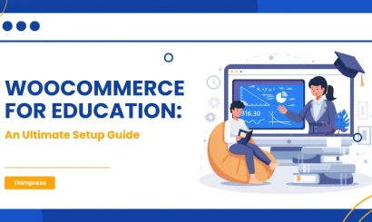 WooCommerce for Education: An Ultimate Setup Guide