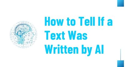 How to Tell If a Text Was Written by AI (With Real Examples) 1 How to Tell If a Text Was Written by AI