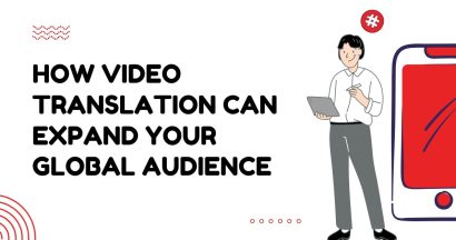 How Video Translation Can Expand Your Global Audience 1 How Video Translation Can Expand Your Global Audience