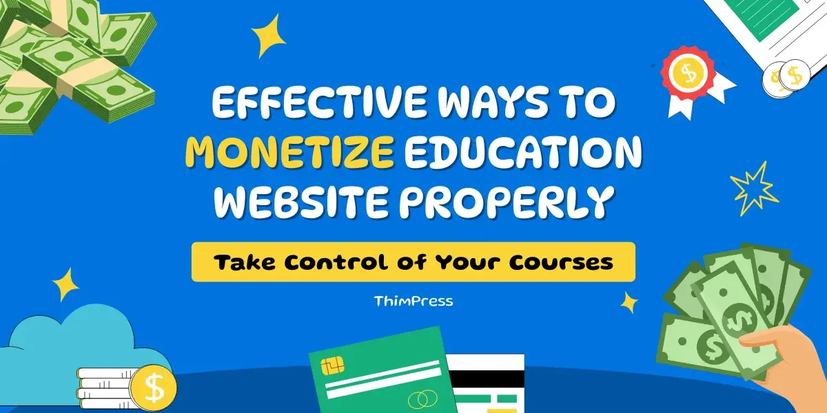 Effective Ways to Monetize Education Website Properly
