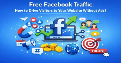 Free Facebook Traffic: How to Drive Visitors to Your Website Without Ads? 1 Free Facebook Traffic: How to Drive Visitors to Your Website Without Ads?