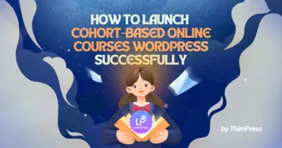 How to launch Cohort-Based Online Courses WordPress Successfully 10 How to launch Cohort-Based Online Courses WordPress Successfully