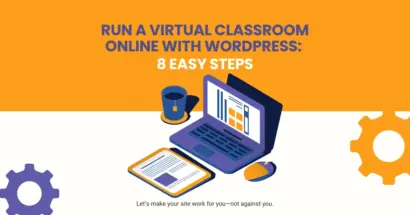 Run a Virtual Classroom Online with WordPress: 8 Easy Steps 9 Run a Virtual Classroom Online with WordPress: 8 Easy Steps