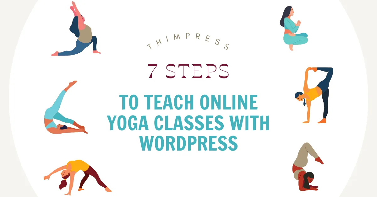 7 Steps to Teach Online Yoga Classes with WordPress