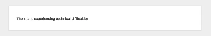 10 Most Common WordPress Errors and How to Fix Them 14 This Site is Experiencing Technical Difficulties