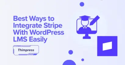 Best Ways to Integrate Stripe With WordPress LMS Easily